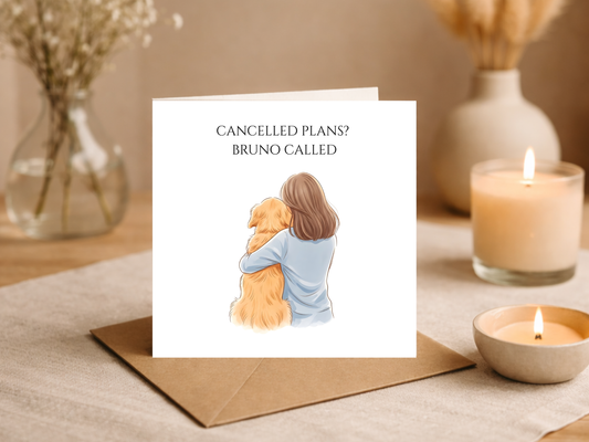 Personalised Dog Name Greeting Card Cancelled Plans Called - Custom Pet Card - Funny Introvert Gift for Dog Lovers and Best Friends