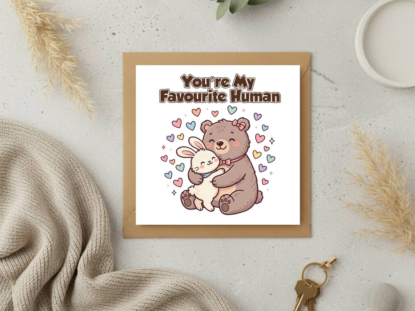Cute Love Greeting Card – “You’re My Favourite Human” – Adorable Bear and Bunny Card – Romantic Anniversary or Valentine’s Card – Cute Animal Love Card with Envelope