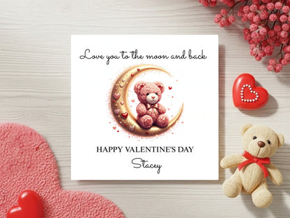 Personalised Valentine’s Day Card - Custom Name - Love You to the Moon and Back Teddy Bear Design - Romantic Valentine Gift for Her Him