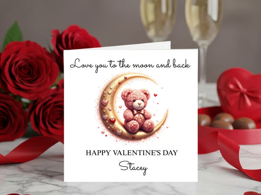 Personalised Valentine’s Day Card - Custom Name - Love You to the Moon and Back Teddy Bear Design - Romantic Valentine Gift for Her Him