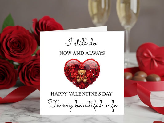 Valentine’s Day Card for Wife - Romantic Love Message I Still Do Now and Always Beautiful Wife - Valentine Gift - Anniversary Card for Her